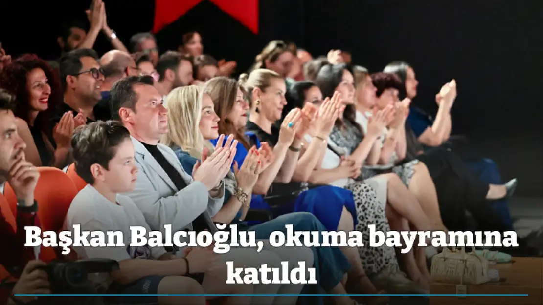 Başkan Balcıoğlu, okuma bayramına katıldı