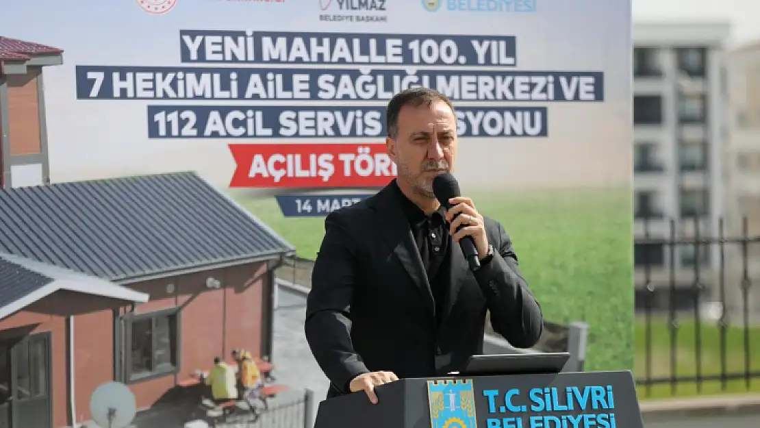 Başkan Yılmaz: 'Silivri sağlık yatırımlarında ışık hızında mesafeler kat etti'