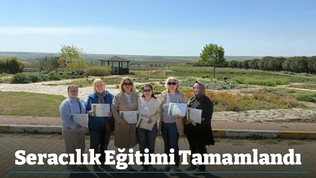 Seracılık Eğitimi Tamamlandı