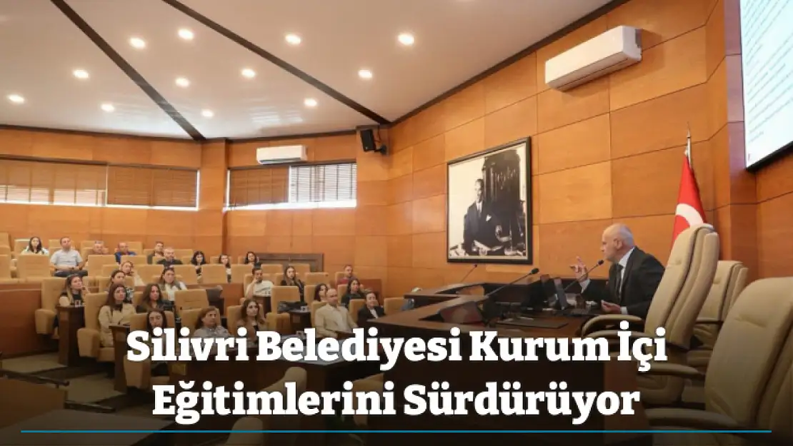 Silivri Belediyesi Kurum İçi Eğitimlerini Sürdürüyor