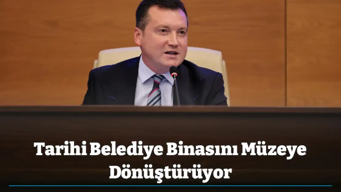 Tarihi Belediye Binasını Müzeye Dönüştürüyor