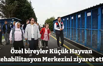 Özel bireyler Küçük Hayvan Rehabilitasyon Merkezini ziyaret etti