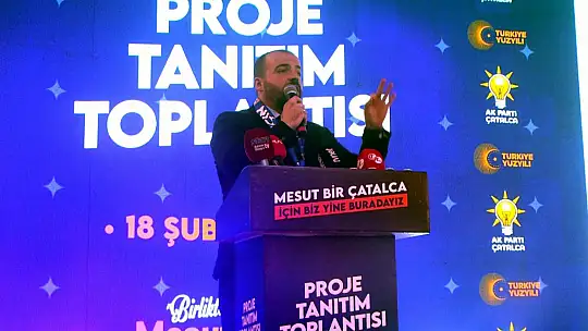 Çatalca'nın ikinci yüz yılında Başkan Mesut Üner'den tarihi projeler