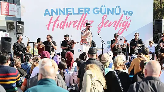 Silivri'de Anneler Günü ve Hıdırellez Şenliği Coşkusu