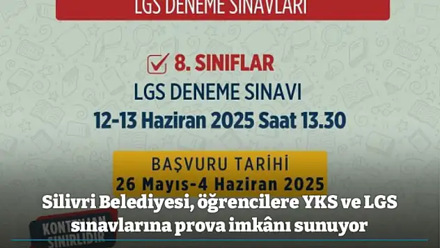 Silivri Belediyesi, öğrencilere YKS ve LGS sınavlarına prova imkânı sunuyor