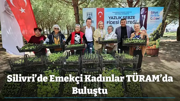 Silivri'de Emekçi Kadınlar TÜRAM'da Buluştu