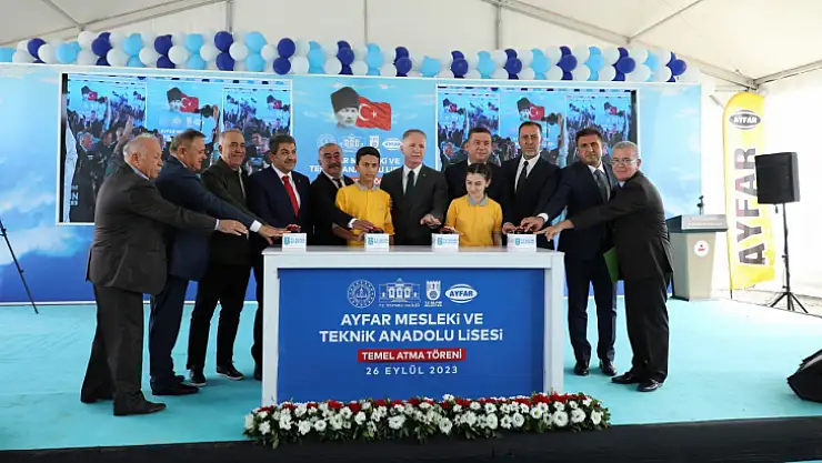 Ayfar Mesleki Ve Teknik Anadolu Lisesine görkemli temel atma töreni