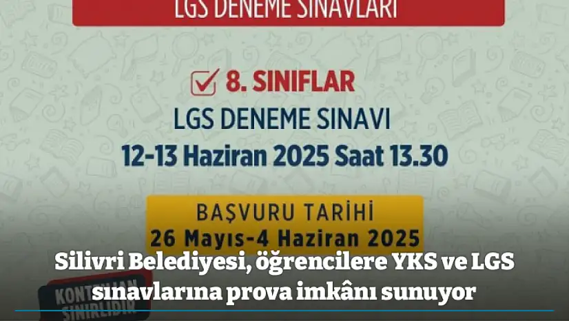 Silivri Belediyesi, öğrencilere YKS ve LGS sınavlarına prova imkânı sunuyor