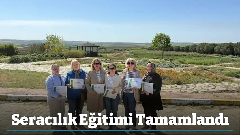 Seracılık Eğitimi Tamamlandı